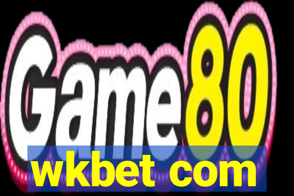 wkbet com